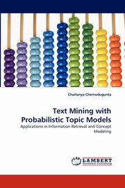 Text Mining with Probabilistic Topic Models, Chemudugunta Chaitanya