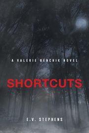 Shortcuts, Stephens E.V.